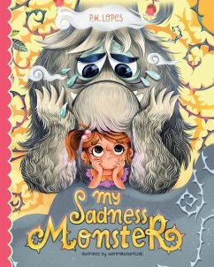 My Sadness Monster - Lopes, P K