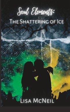 Soul Elements: The Shattering of Ice - McNeil, Lisa