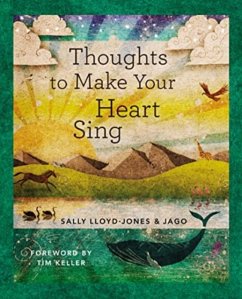 Thoughts to Make Your Heart Sing, Anglicised Edition - Lloyd-Jones, Sally