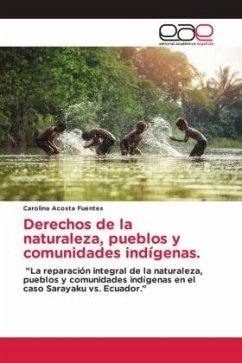 Derechos de la naturaleza, pueblos y comunidades indígenas