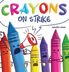Crayons on Strike - Jones, Jennifer