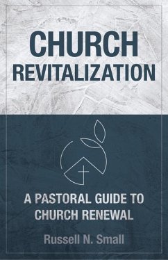 Church Revitalization - Small, Russell N