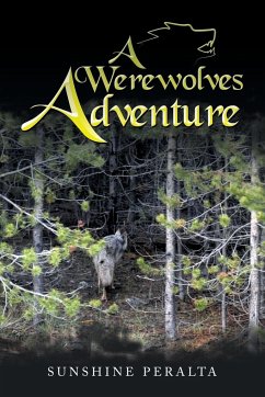 A Werewolves Adventure - Peralta, Sunshine