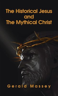 Historical Jesus And The Mythical Christ Hardcover - Massey, Gerald