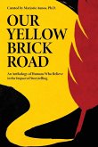 Our Yellow Brick Road