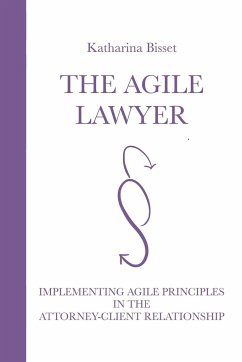 The Agile Lawyer - Bisset, Katharina