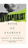 The Anti-Capitalist Book of Fashion