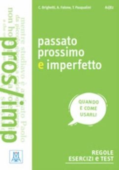PASSATO PROSSIMO E IMPERFETTO - Brighetti, Claudia; Fatone, Alice; Pasqualini, Tania
