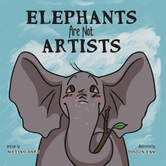 Elephants Are Not Artists - Hart, William