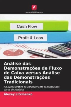 Análise das Demonstrações de Fluxo de Caixa versus Análise das Demonstrações Tradicionais - Litvinenko, Alexey