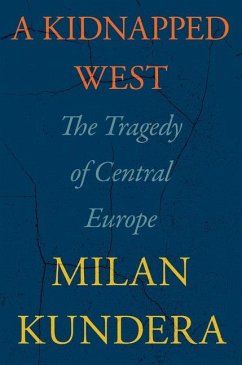 A Kidnapped West - Kundera, Milan