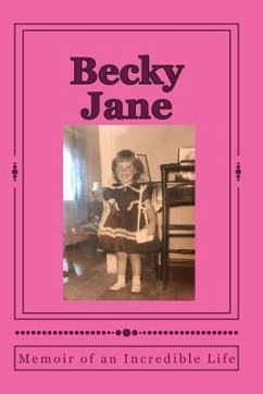 Becky Jane: Memoir of an Incredible Life - Delmedico, Nick