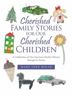 Cherished Family Stories for Our Cherished Children - Bolin, Mary Jane