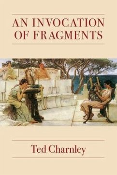 An Invocation of Fragments - Charnley, Ted