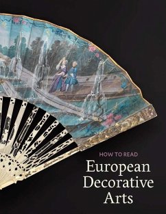 How to Read European Decorative Arts - Kisluk-grosheid, Daniëlle O.