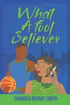 What A fool Believes - Smith, Chandea Bryant