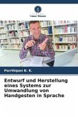 Entwurf und Herstellung eines Systems zur Umwandlung von Handgesten in Sprache