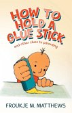 How to Hold a Glue Stick
