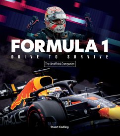 Formula 1 Drive to Survive The Unofficial Companion - Codling, Stuart