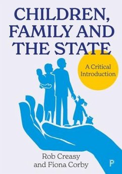 Children, Family and the State - Creasy, Rob; Corby, Fiona