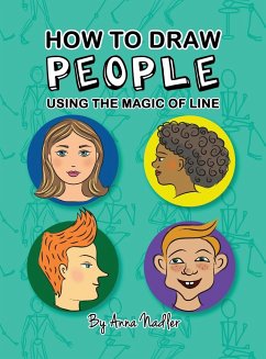 How To Draw People - Using the Magic of Line - Nadler, Anna