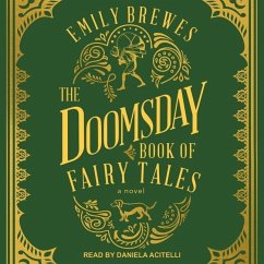 The Doomsday Book of Fairy Tales - Brewes, Emily