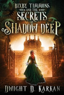 Bixby Timmons and the Secrets of Shadow Deep - Karkan, Dwight