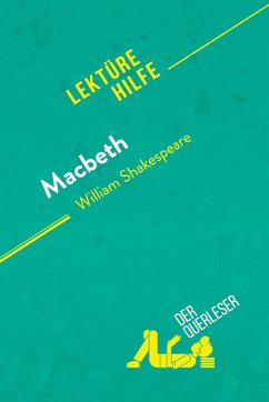 Macbeth von William Shakespeare (Lektürehilfe) - Claire Cornillon; derQuerleser