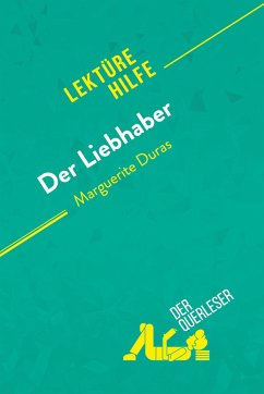 Der Liebhaber von Marguerite Duras (Lektürehilfe) - Isabelle Defossa; Apolline Boulanger