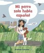 Mi Perro Solo Habla Español - Bild 1