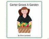 Carter Grows a Garden