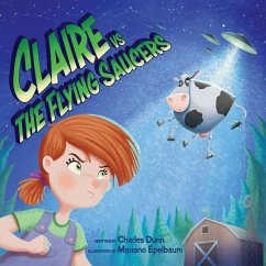 Claire vs The Flying Saucers - Dunn, Charles