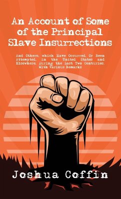 Account Of Some Of The Principal Slave Insurrections Hardcover - Coffin, Joshua