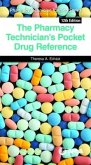 The Pharmacy Technician's Pocket Drug Reference