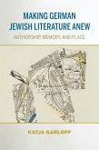 Making German Jewish Literature Anew (eBook, ePUB)