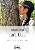 naTUra - Vivi la tua natura (eBook, PDF)