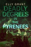 Deadly Degrees in the Pyrenees (eBook, ePUB)
