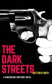 The Dark Streets (Dimensions Universe) (eBook, ePUB)