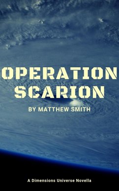 Operation Scarion (Dimensions Universe) (eBook, ePUB) - Smith, Matthew