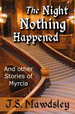 The Night Nothing Happened: And Other Stories of Myrcia (eBook, ePUB)