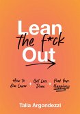 Lean the F*ck Out (eBook, ePUB)