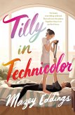 Tilly in Technicolor (eBook, ePUB)