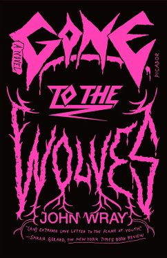 Gone to the Wolves (eBook, ePUB) - Wray, John