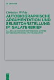 Autobiographische Argumentation und Selbstdarstellung im Galaterbrief (eBook, ePUB)