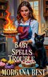 Baby Spells Trouble (The Kitchen Witch,... - Bild 1