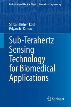 Sub-Terahertz Sensing Technology for Biomedical Applications (eBook, PDF) - Koul, Shiban Kishen; Kaurav, Priyansha