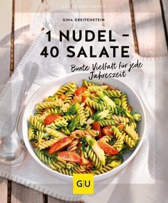 1 Nudel - 40 Salate (eBook, ePUB) - Greifenstein, Gina
