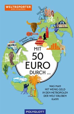 Mit 50 Euro durch ... (eBook, ePUB) - Weltreporter-Netzwerk