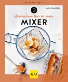 Überraschende Ideen für deinen Mixer (eBook, ePUB)