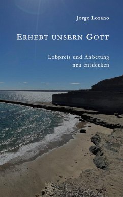 Erhebt unsern Gott - Lozano, Jorge